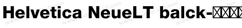Helvetica NeueLT balck字体转换